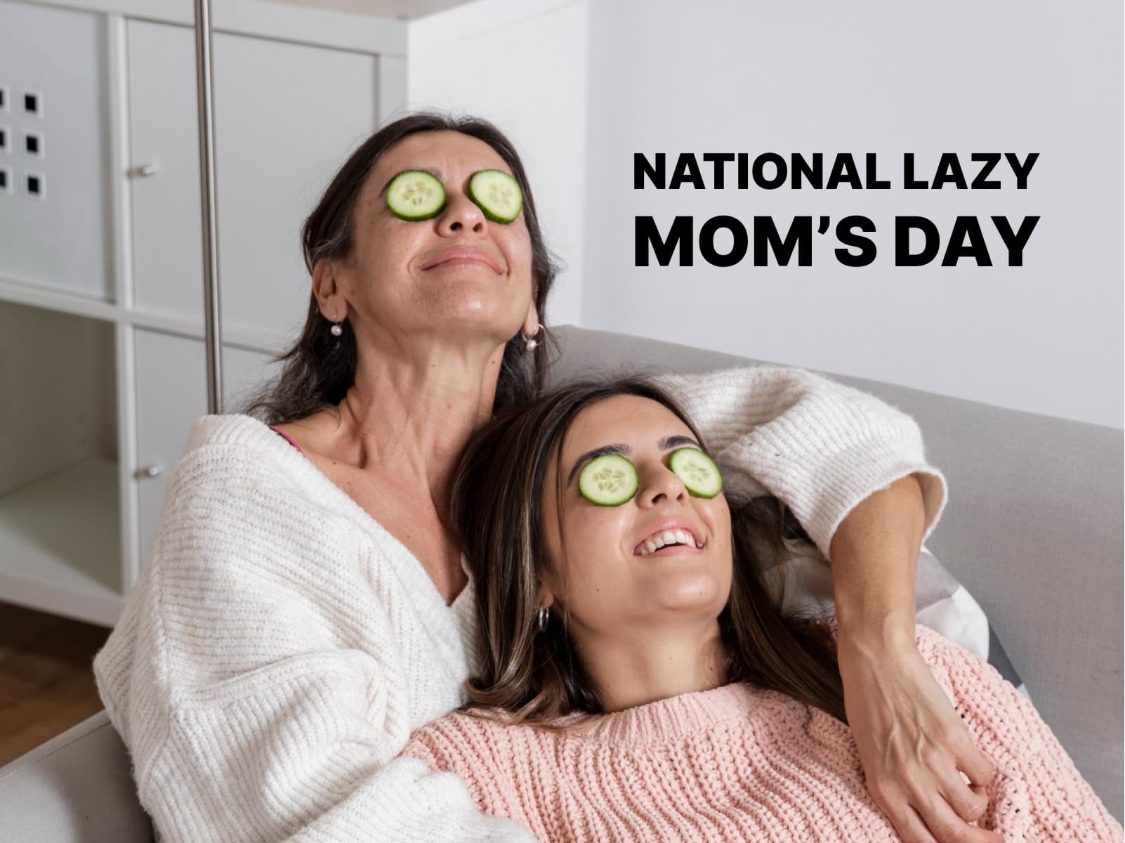 National Lazy Mom’s Day – An Excuse for Moms to Slack Off!