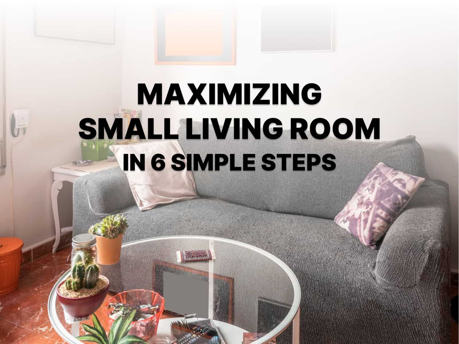 6 Small Warm and Cozy Living Room Ideas, Just For You!