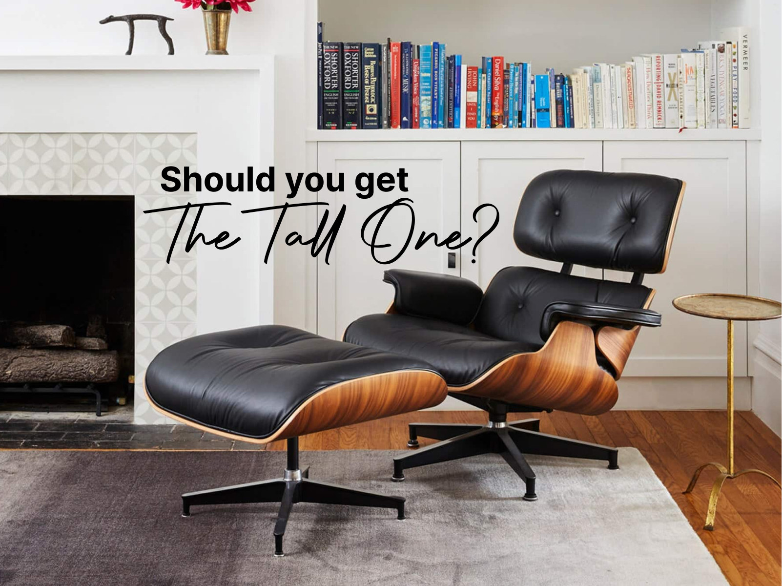 eames lounge chair and ottoman vs premier tall version