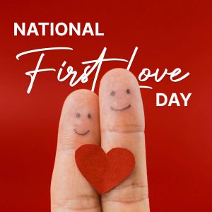 first love day - National First Love Day